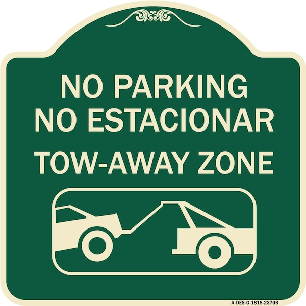 Signmission No Parking No Estacionar Tow Away Zone Directional Arrow Tacionamiento Zona De Carga, G-1818-23706 A-DES-G-1818-23706 - main